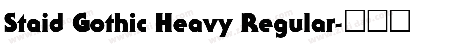 Staid Gothic Heavy Regular字体转换